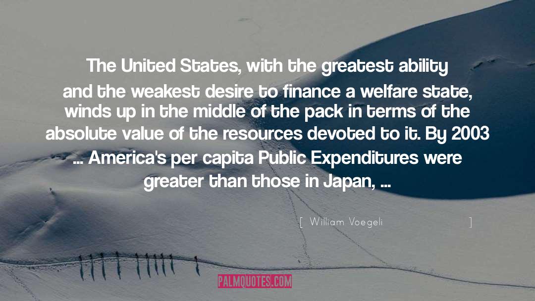 William Voegeli Quotes: The United States, with the