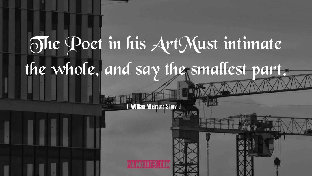 William Wetmore Story Quotes: The Poet in his ArtMust