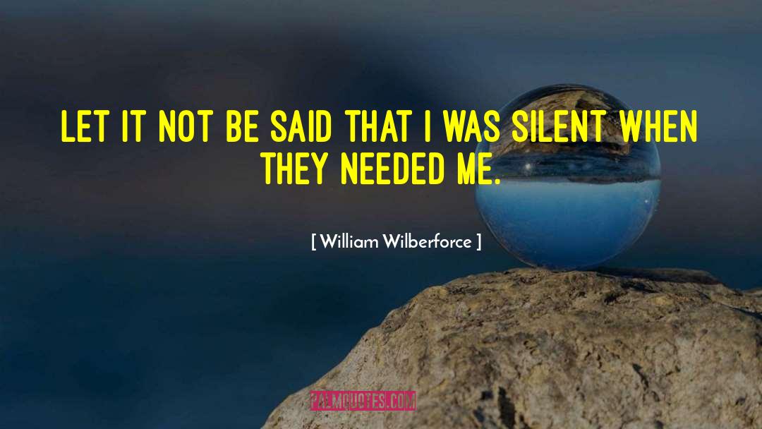 William Wilberforce Quotes: Let it not be said