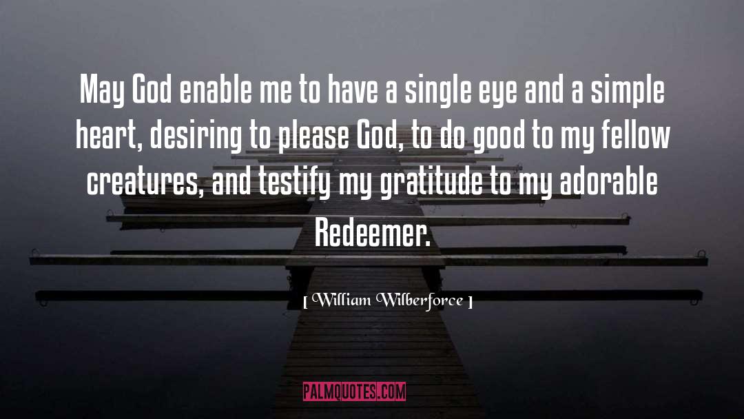 William Wilberforce Quotes: May God enable me to