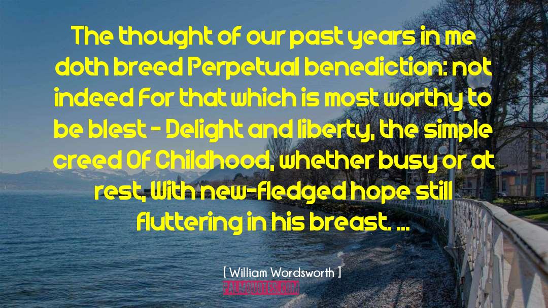 William Wordsworth Quotes: The thought of our past