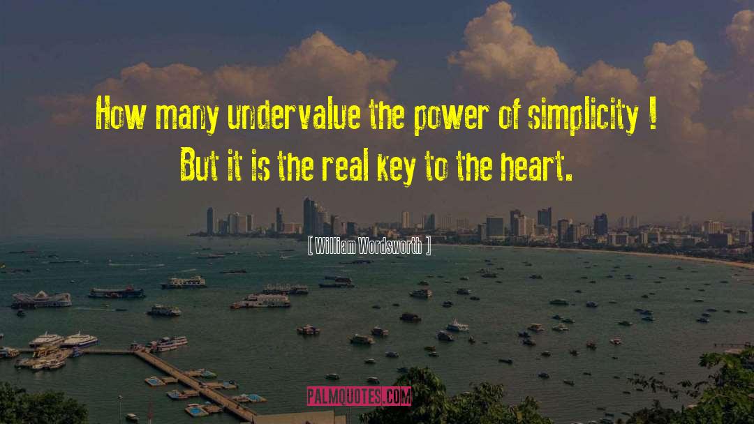 William Wordsworth Quotes: How many undervalue the power
