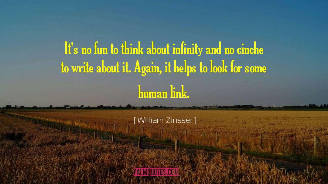 William Zinsser Quotes: It's no fun to think