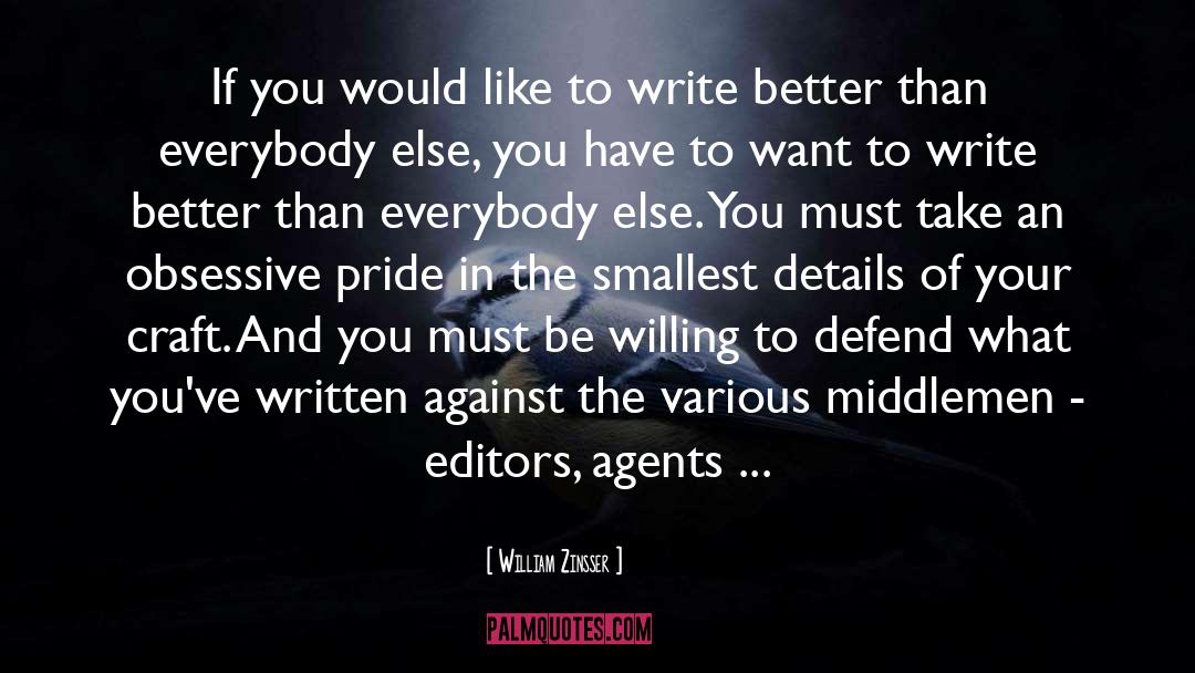 William Zinsser Quotes: If you would like to