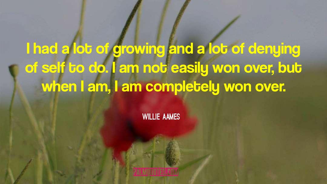Willie Aames Quotes: I had a lot of