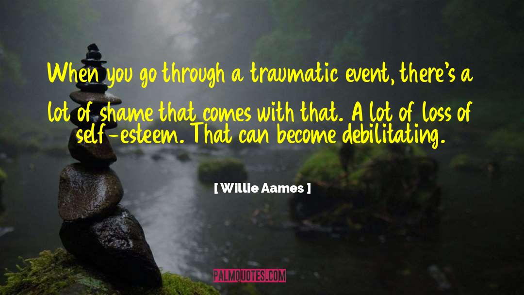 Willie Aames Quotes: When you go through a