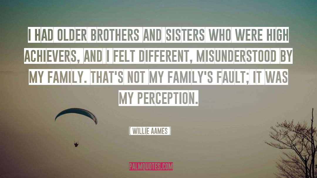 Willie Aames Quotes: I had older brothers and