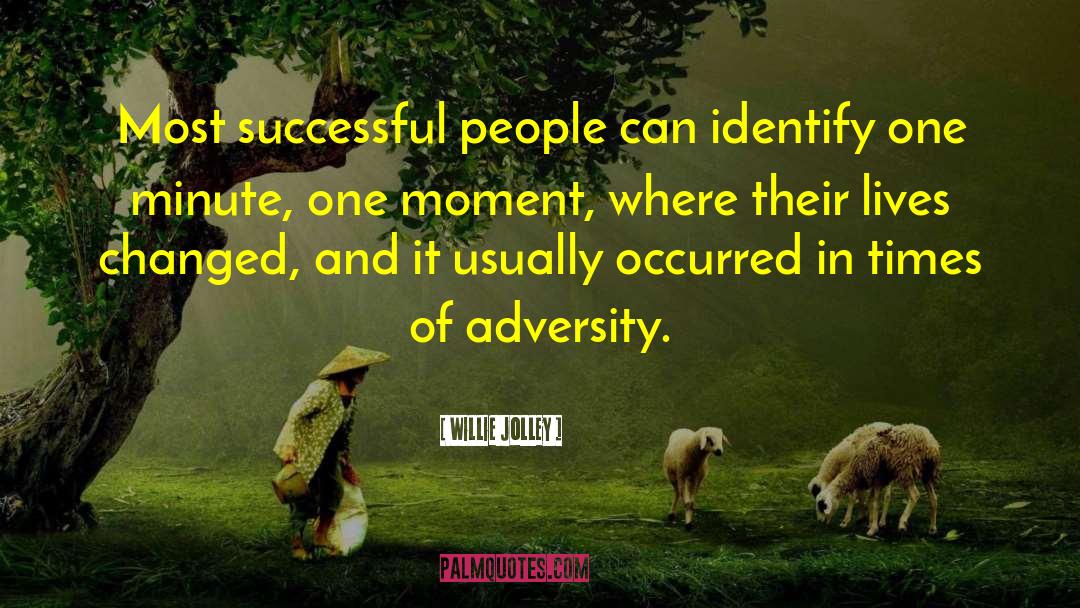 Willie Jolley Quotes: Most successful people can identify