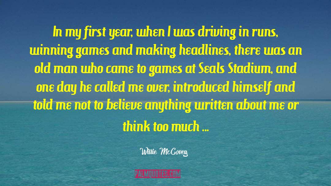 Willie McCovey Quotes: In my first year, when