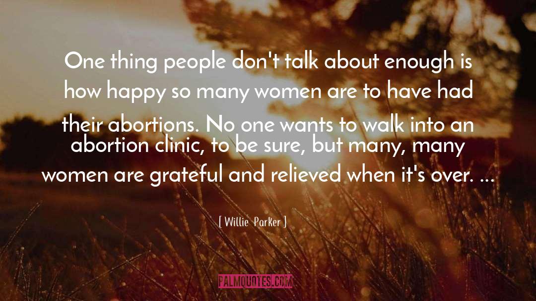 Willie  Parker Quotes: One thing people don't talk