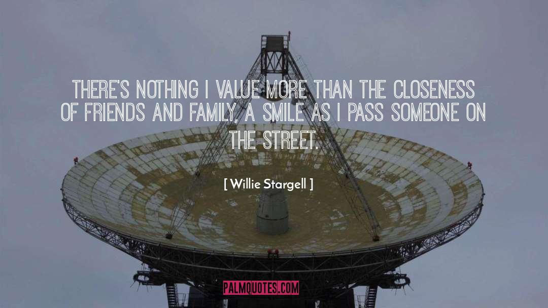 Willie Stargell Quotes: There's nothing I value more