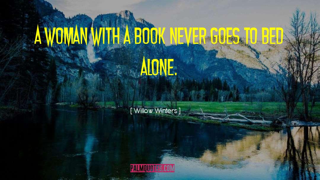 Willow Winters Quotes: A woman with a book