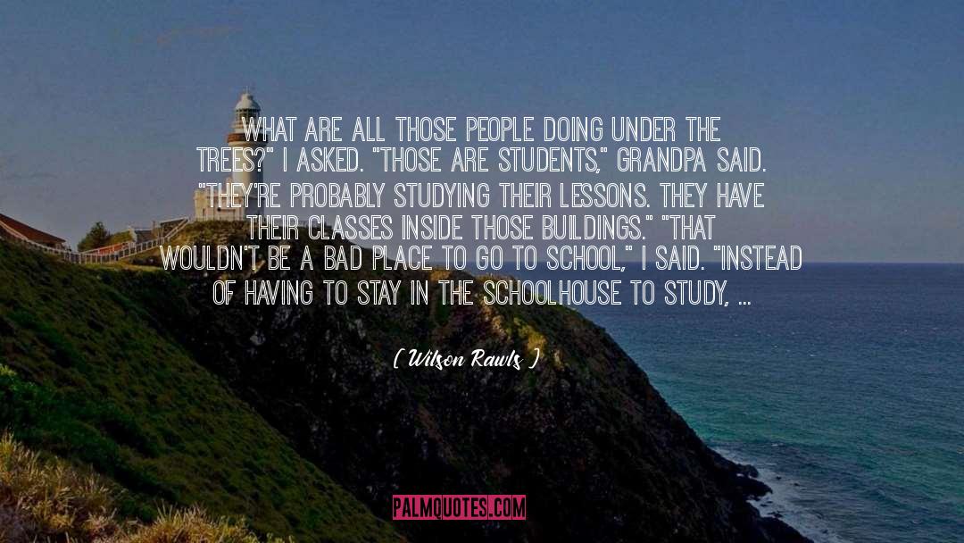Wilson Rawls Quotes: What are all those people