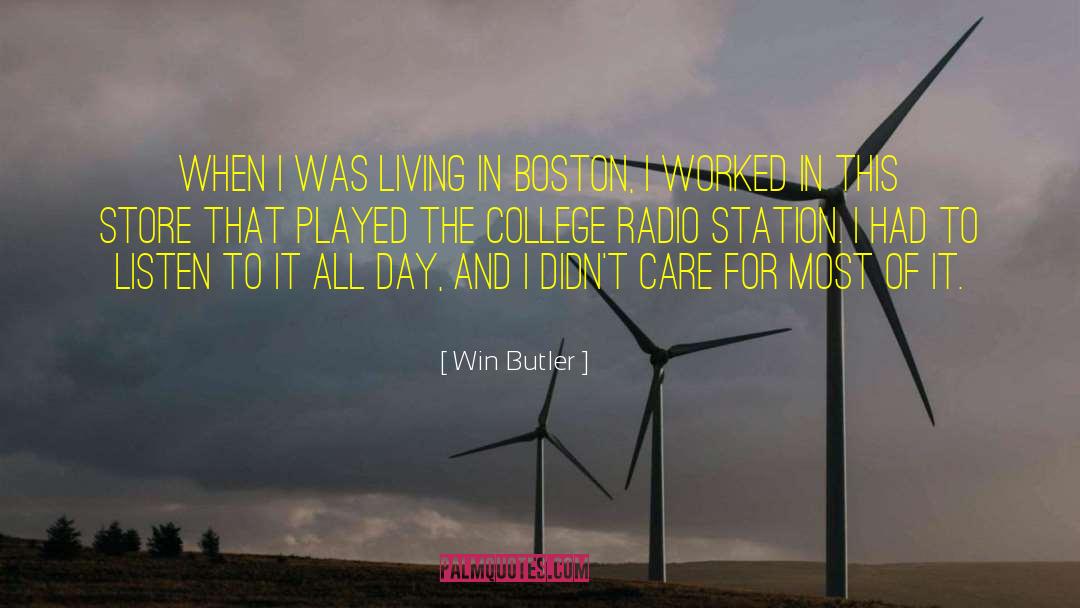 Win Butler Quotes: When I was living in