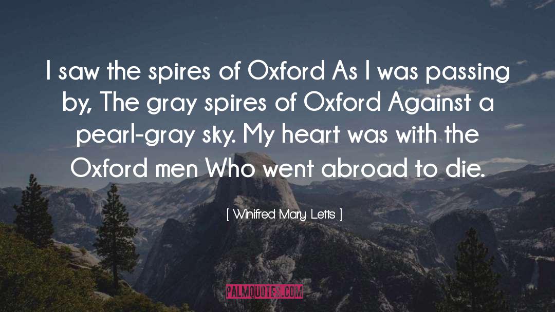 Winifred Mary Letts Quotes: I saw the spires of
