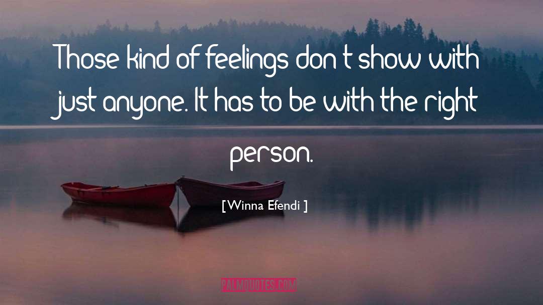 Winna Efendi Quotes: Those kind of feelings don't