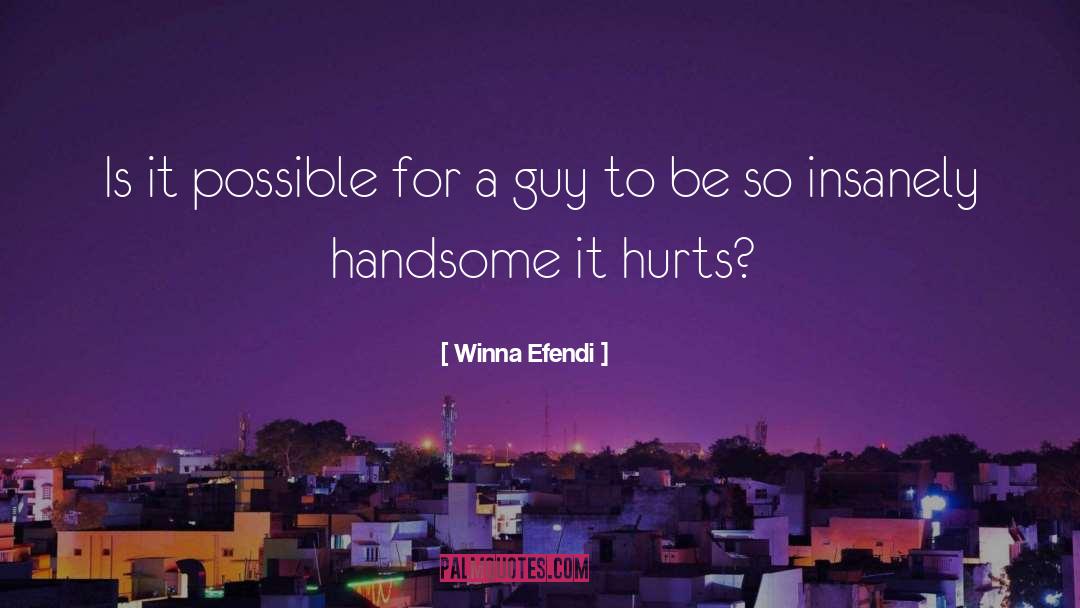 Winna Efendi Quotes: Is it possible for a