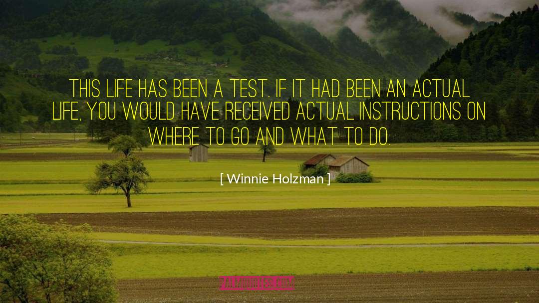 Winnie Holzman Quotes: This life has been a