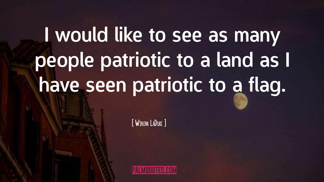 Winona LaDuke Quotes: I would like to see