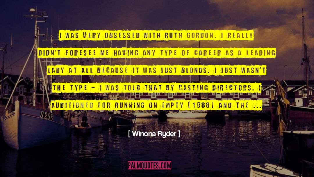 Winona Ryder Quotes: I was very obsessed with