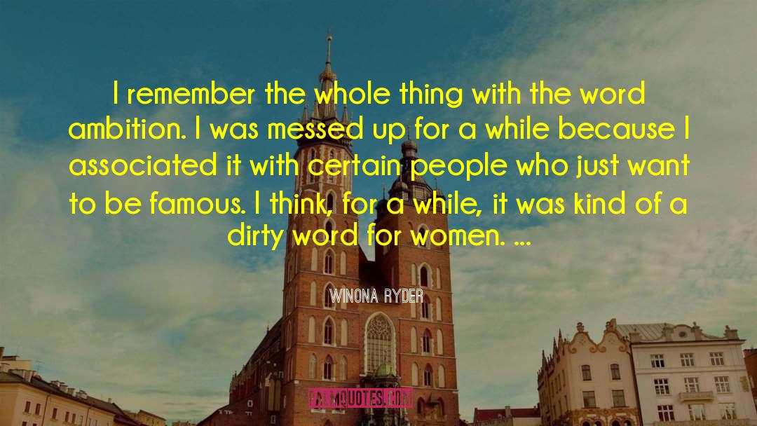 Winona Ryder Quotes: I remember the whole thing