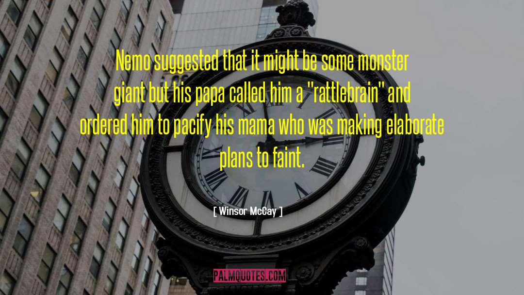 Winsor McCay Quotes: Nemo suggested that it might