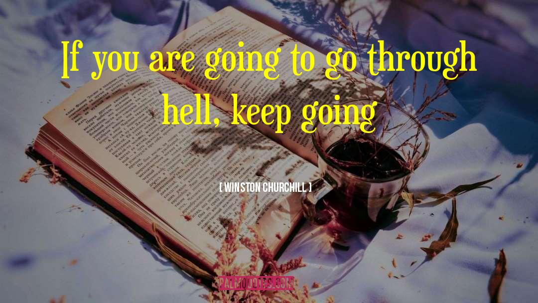 Winston Churchill Quotes: If you are going to