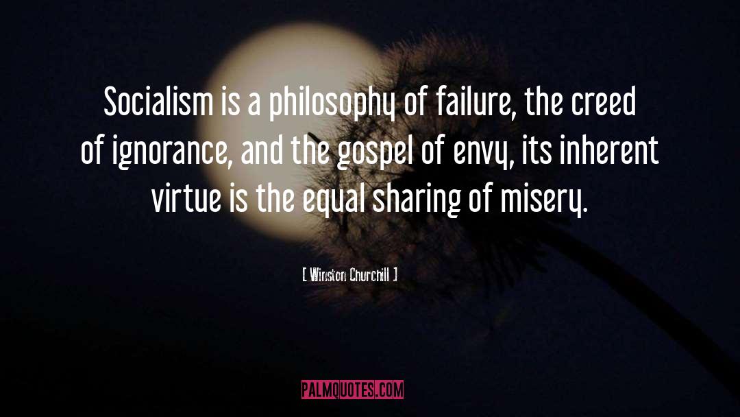 Winston Churchill Quotes: Socialism is a philosophy of