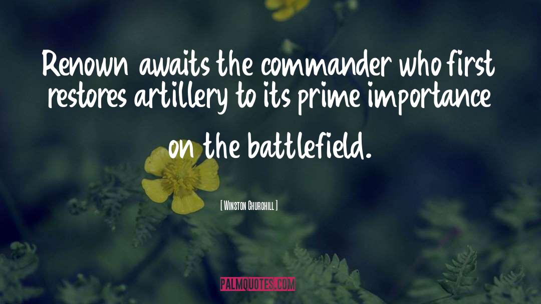 Winston Churchill Quotes: Renown awaits the commander who