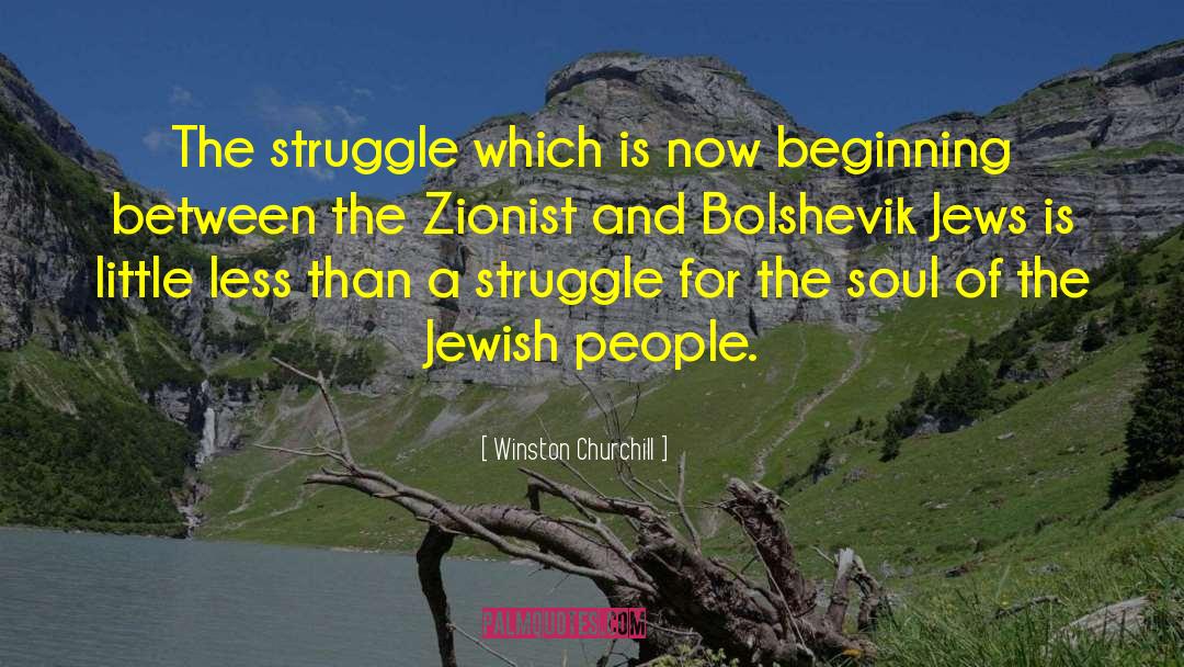 Winston Churchill Quotes: The struggle which is now
