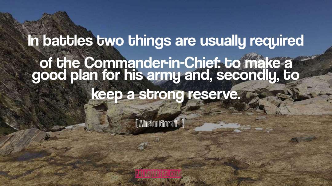 Winston Churchill Quotes: In battles two things are