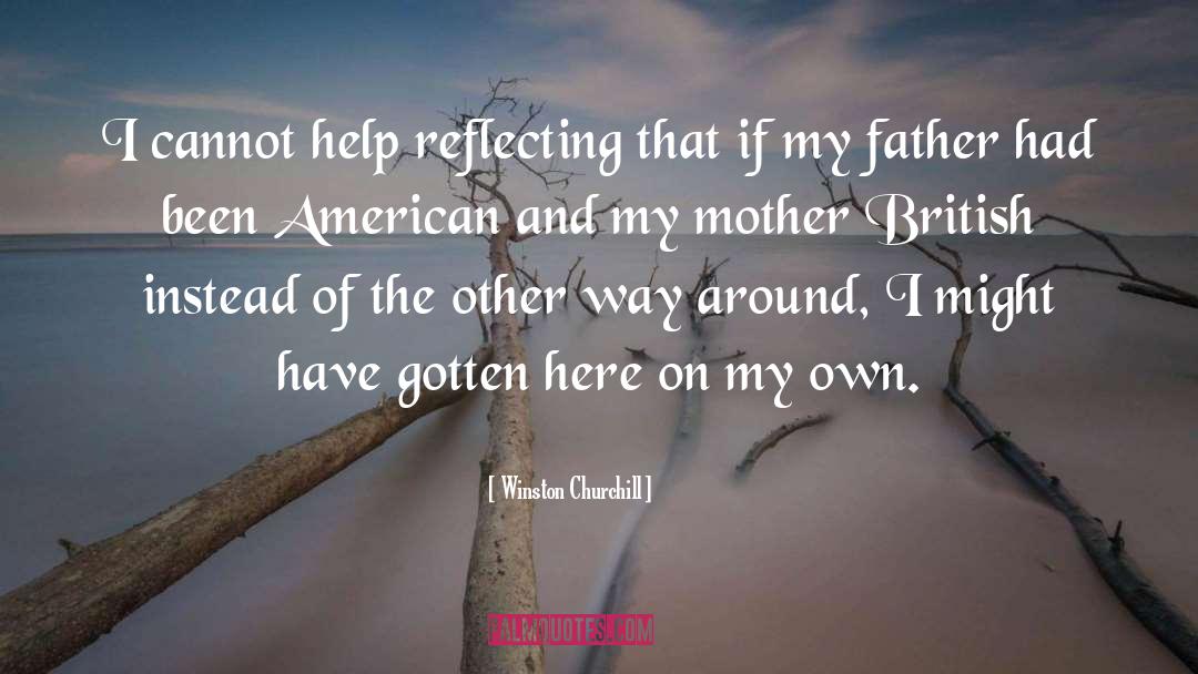 Winston Churchill Quotes: I cannot help reflecting that