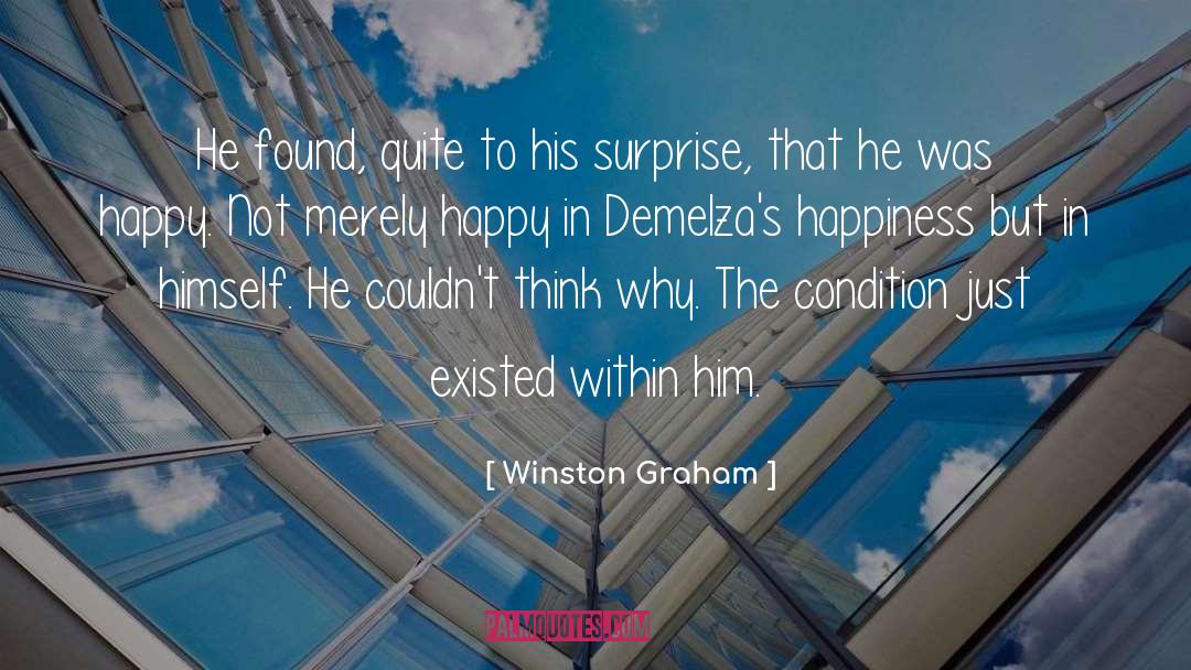 Winston Graham Quotes: He found, quite to his