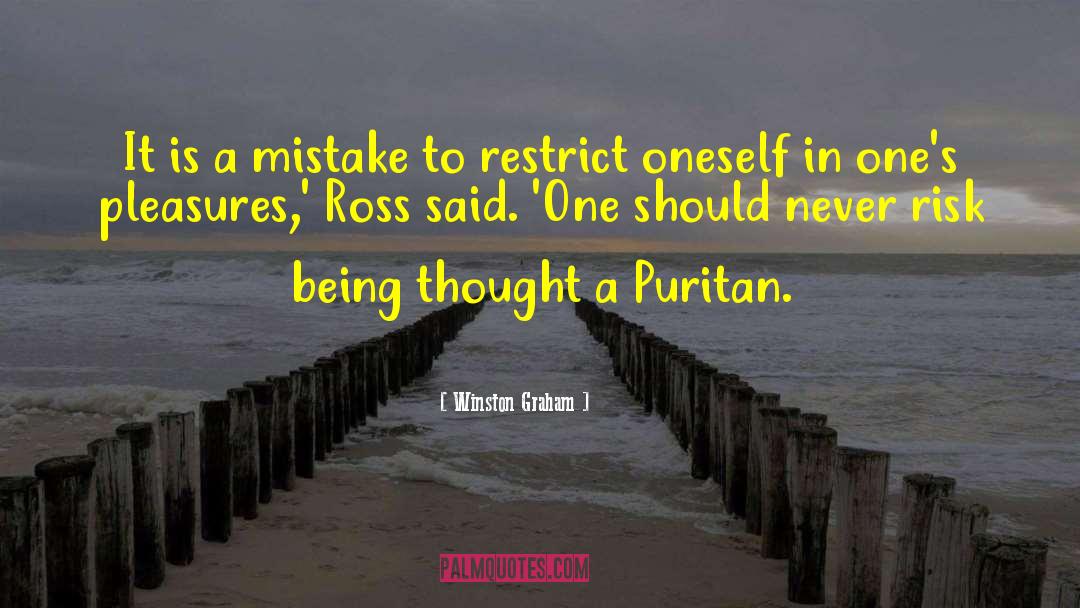 Winston Graham Quotes: It is a mistake to