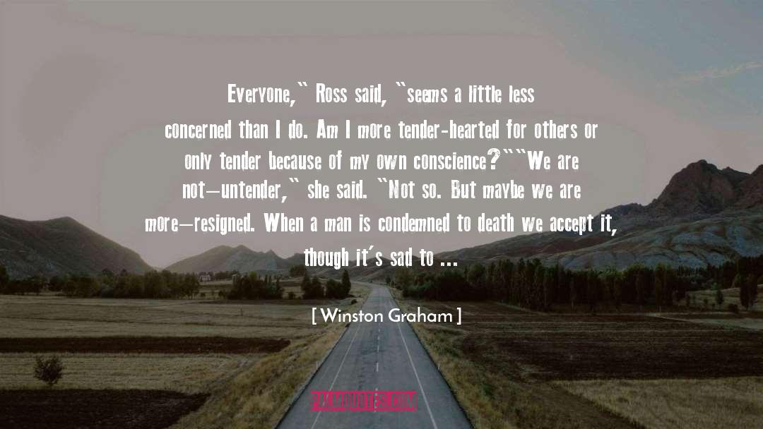 Winston Graham Quotes: Everyone,