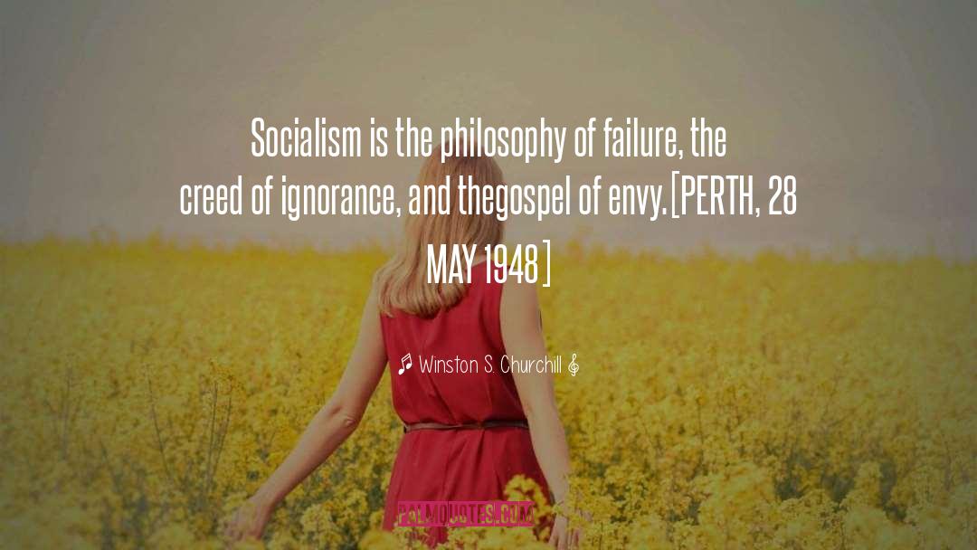 Winston S. Churchill Quotes: Socialism is the philosophy of