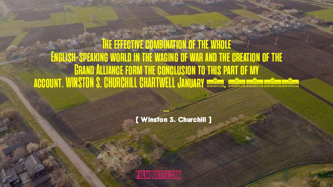 Winston S. Churchill Quotes: The effective combination of the