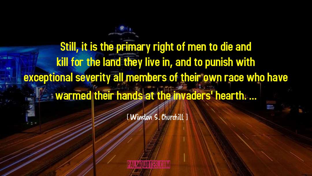 Winston S. Churchill Quotes: Still, it is the primary