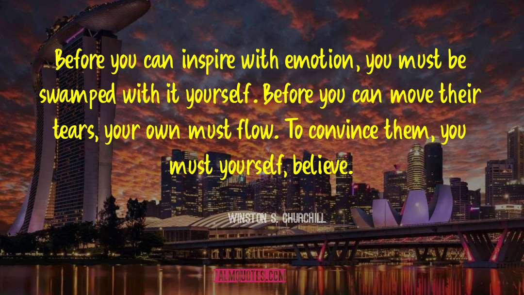 Winston S. Churchill Quotes: Before you can inspire with
