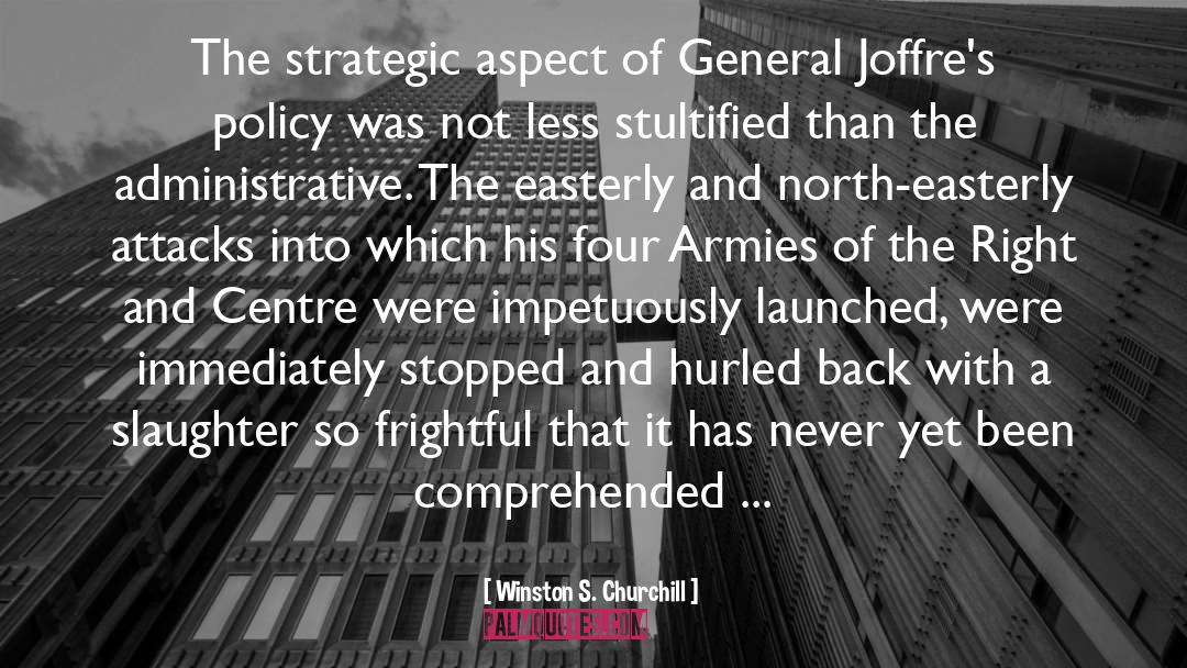 Winston S. Churchill Quotes: The strategic aspect of General