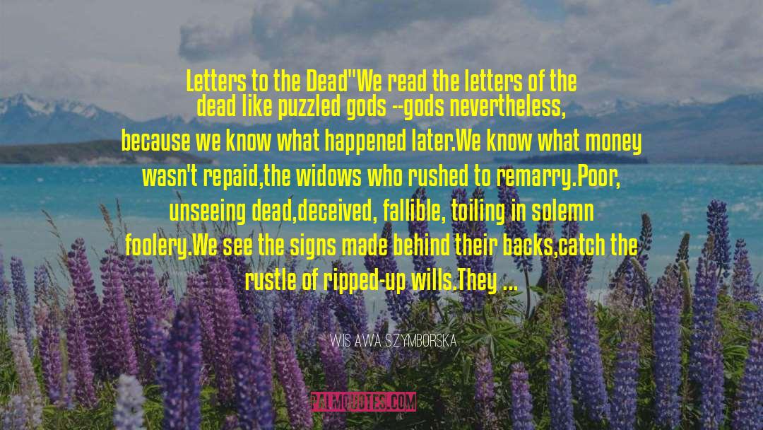 Wisława Szymborska Quotes: Letters to the Dead