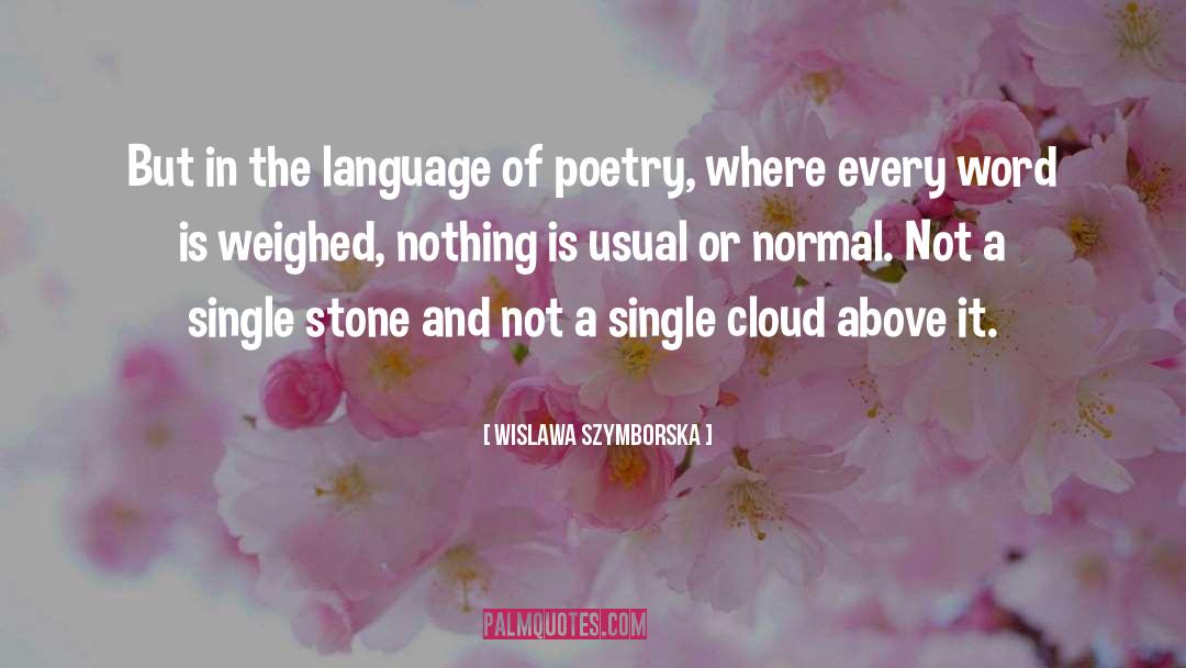 Wislawa Szymborska Quotes: But in the language of