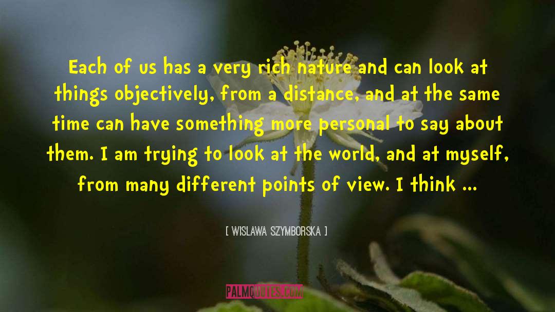 Wislawa Szymborska Quotes: Each of us has a