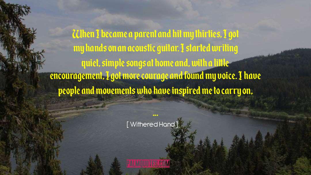 Withered Hand Quotes: When I became a parent