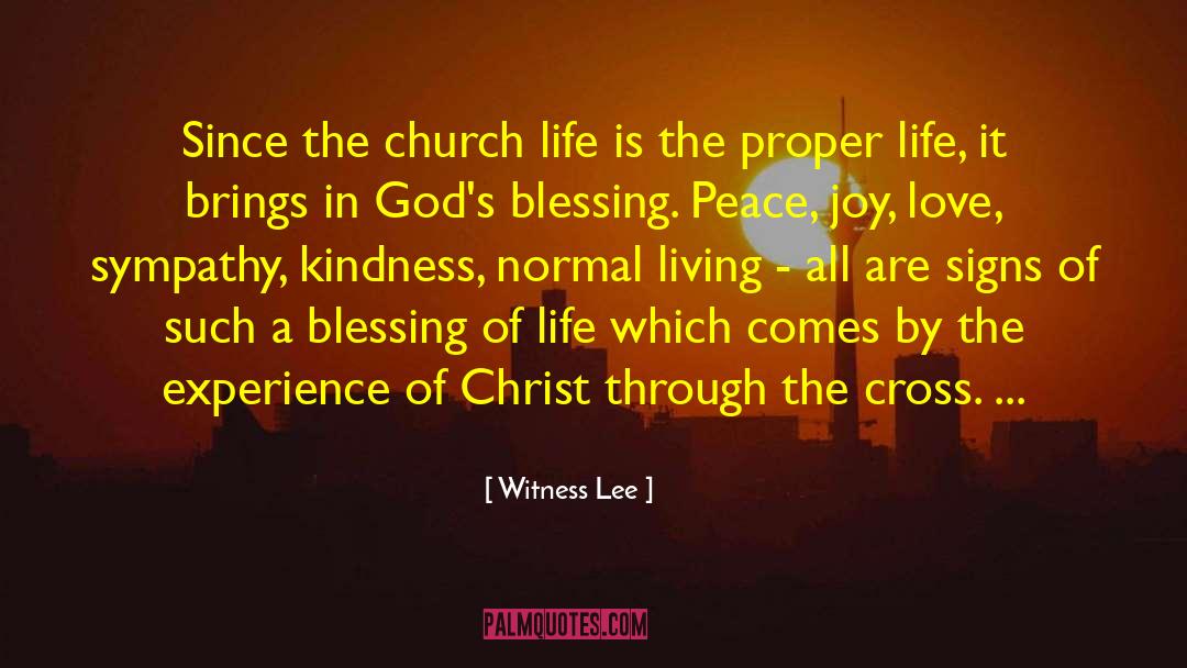 Witness Lee Quotes: Since the church life is