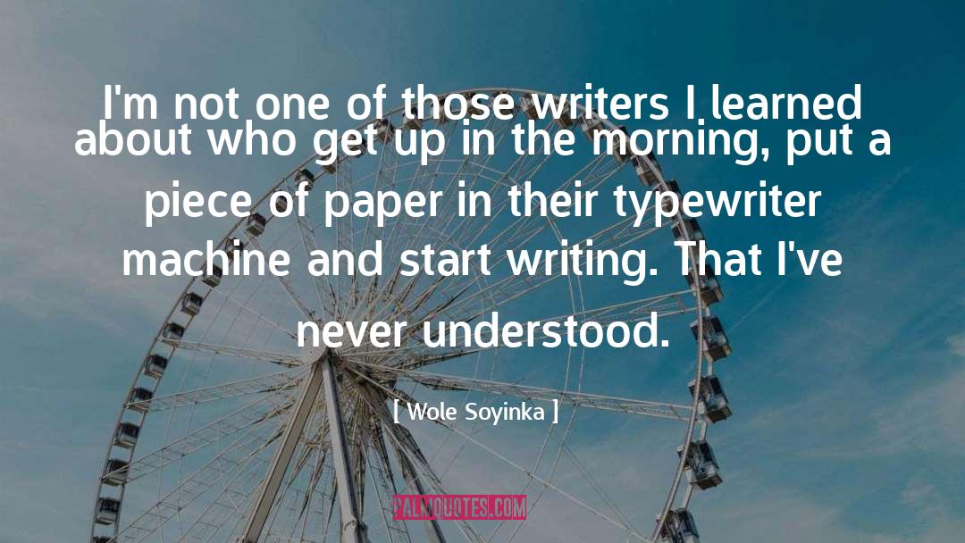 Wole Soyinka Quotes: I'm not one of those