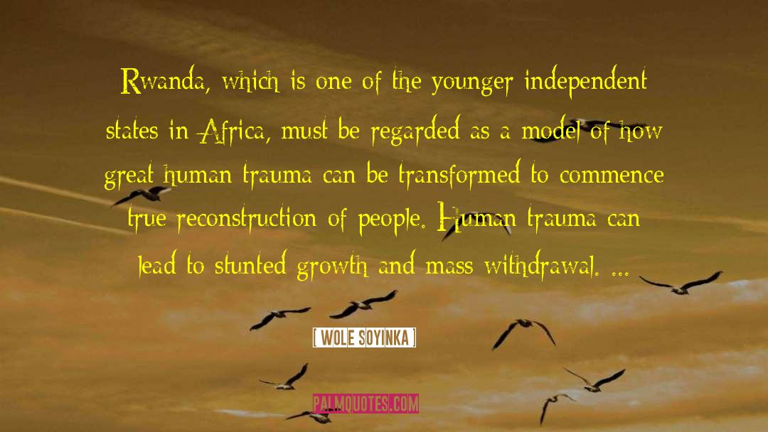 Wole Soyinka Quotes: Rwanda, which is one of