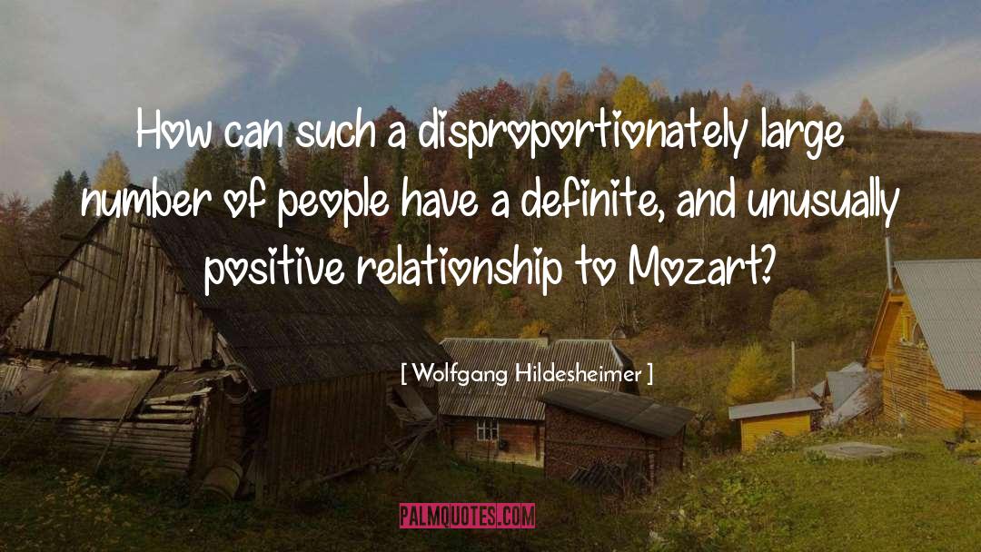 Wolfgang Hildesheimer Quotes: How can such a disproportionately