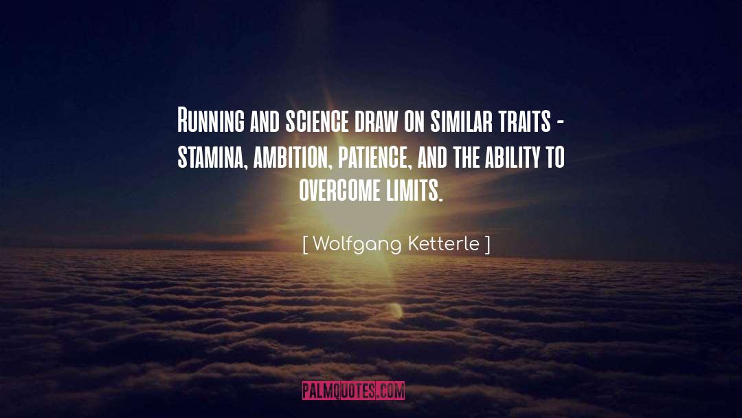 Wolfgang Ketterle Quotes: Running and science draw on