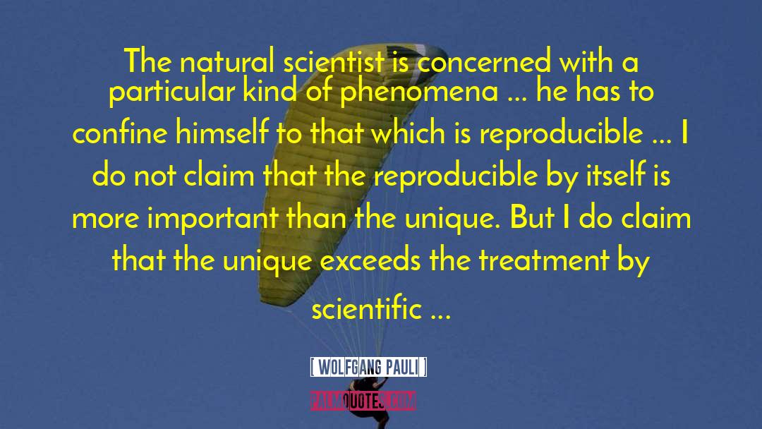 Wolfgang Pauli Quotes: The natural scientist is concerned
